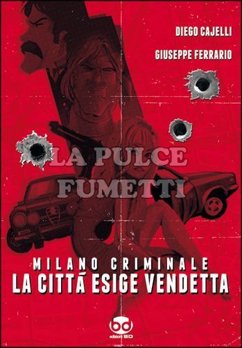 MILANO CRIMINALE - LA CITTA'  ESIGE VENDETTA